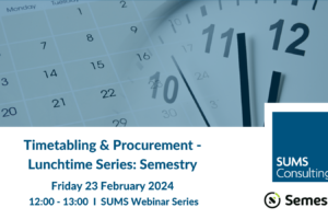 Timetabling & Procurement – Lunchtime Series: Semestry